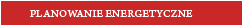 PLANOWANIE ENERGETYCZNE