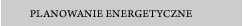 PLANOWANIE ENERGETYCZNE